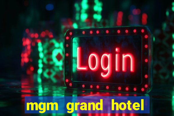 mgm grand hotel and casino address