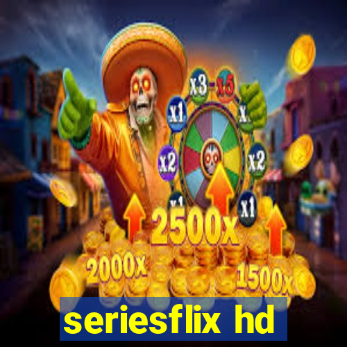 seriesflix hd