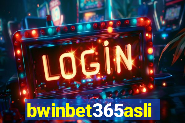 bwinbet365asli