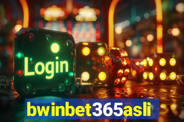 bwinbet365asli