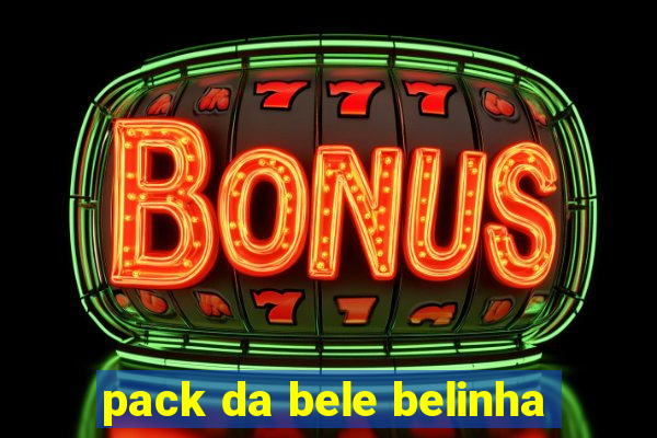 pack da bele belinha