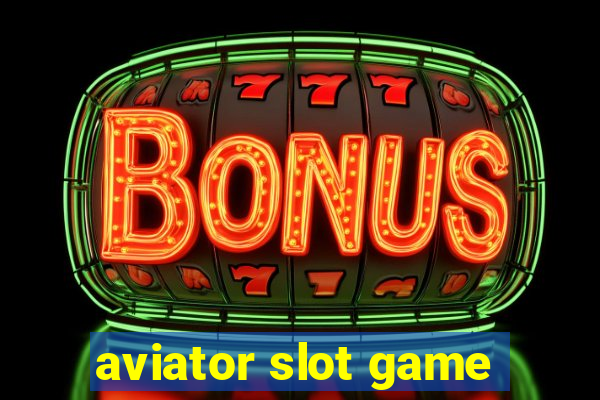 aviator slot game