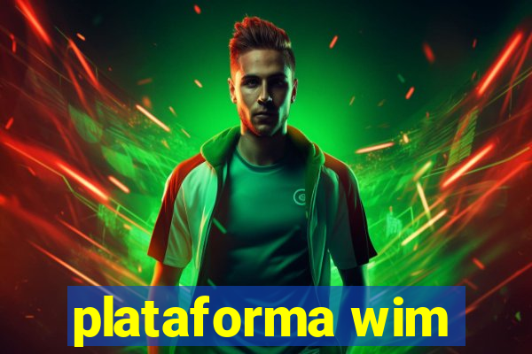 plataforma wim