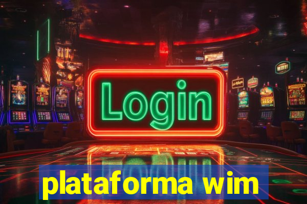 plataforma wim