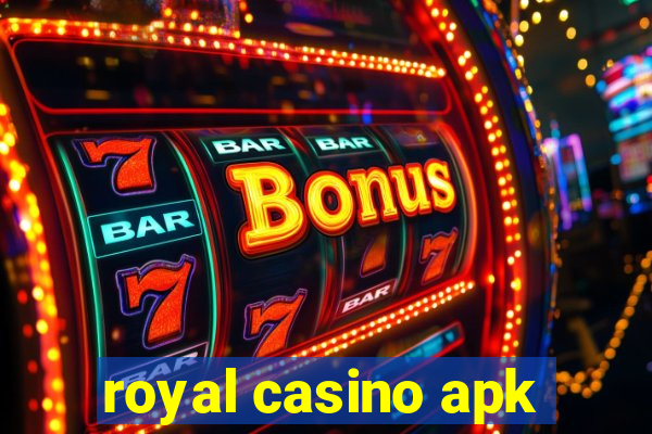 royal casino apk