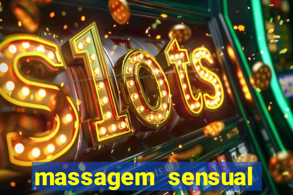 massagem sensual porto alegre