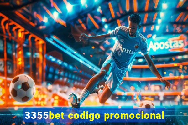 3355bet codigo promocional