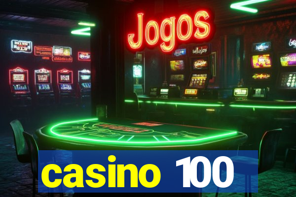 casino 100