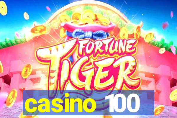 casino 100