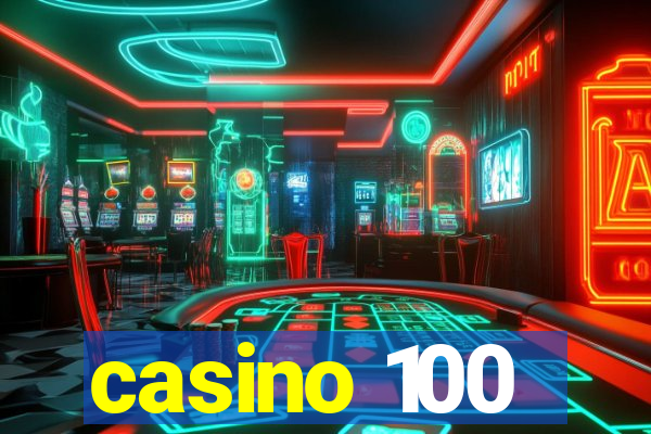 casino 100