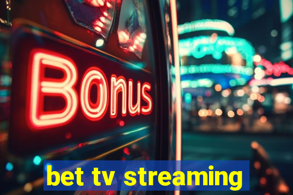 bet tv streaming