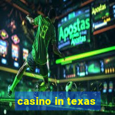 casino in texas