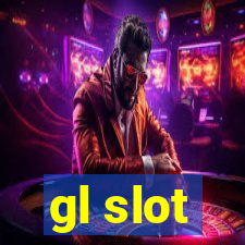 gl slot