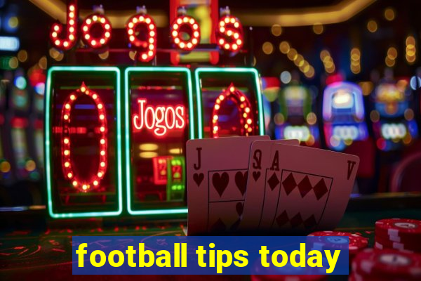 football tips today