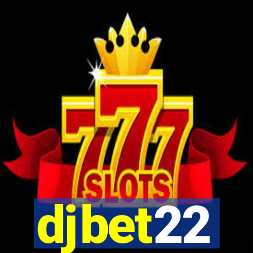 djbet22