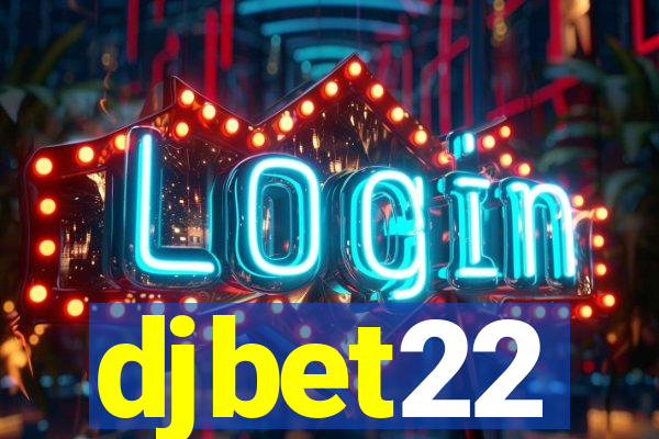 djbet22