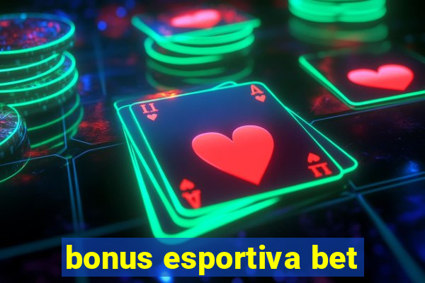 bonus esportiva bet