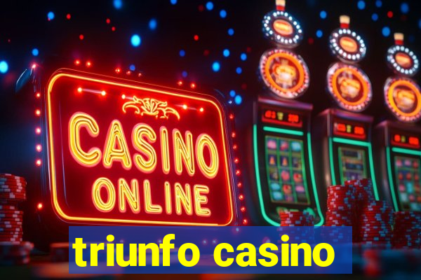 triunfo casino