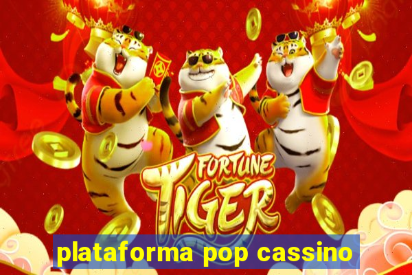 plataforma pop cassino