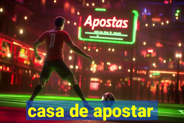 casa de apostar