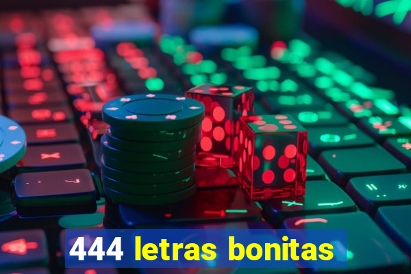 444 letras bonitas