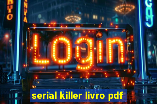 serial killer livro pdf