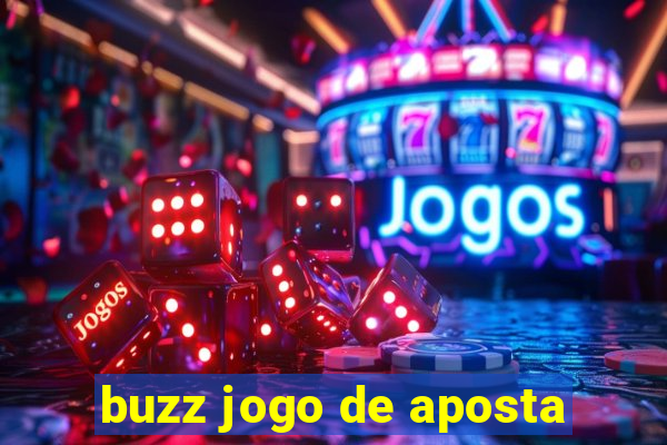 buzz jogo de aposta