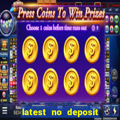 latest no deposit casino bonuses uk