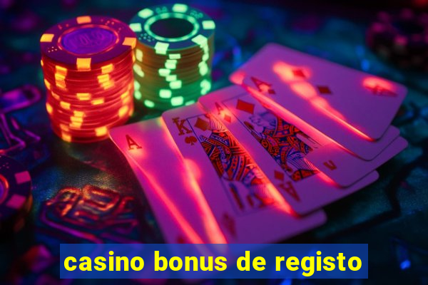 casino bonus de registo