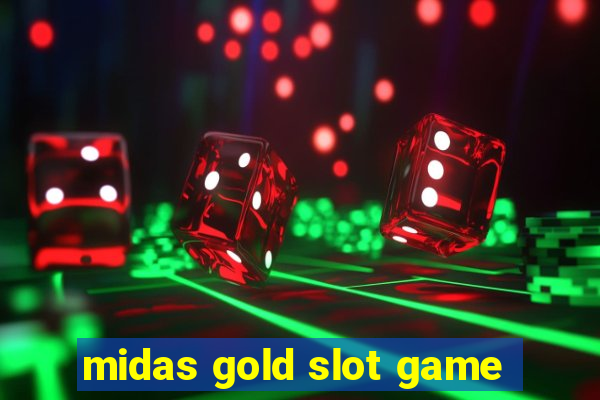 midas gold slot game