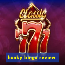 hunky bingo review