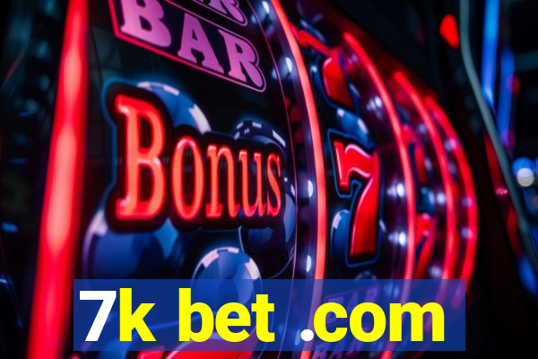 7k bet .com