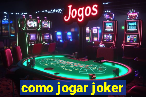 como jogar joker