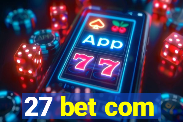 27 bet com