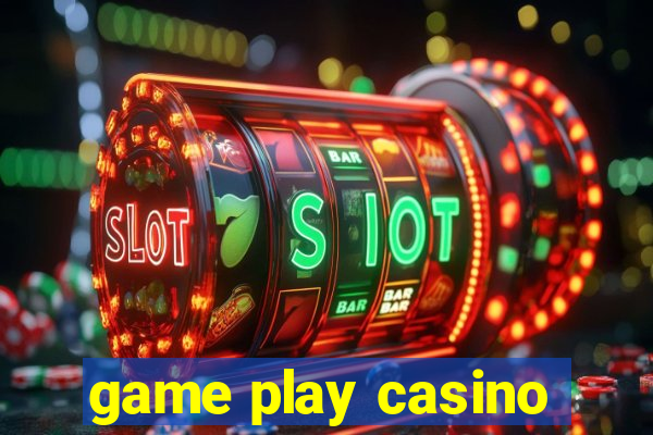 game play casino