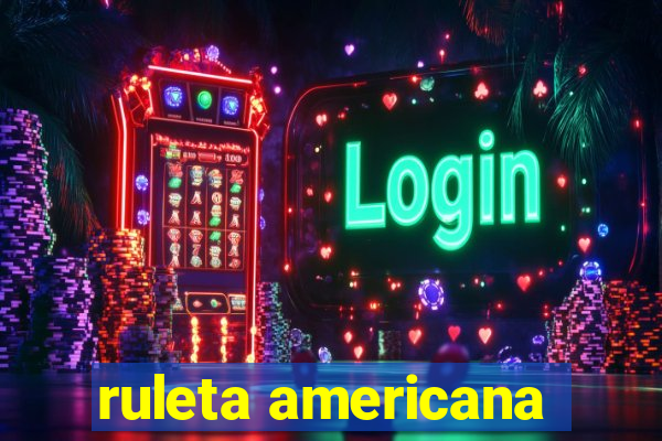 ruleta americana