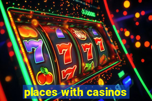 places with casinos