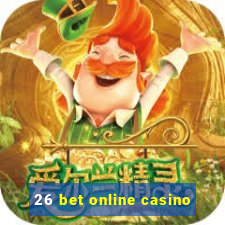 26 bet online casino