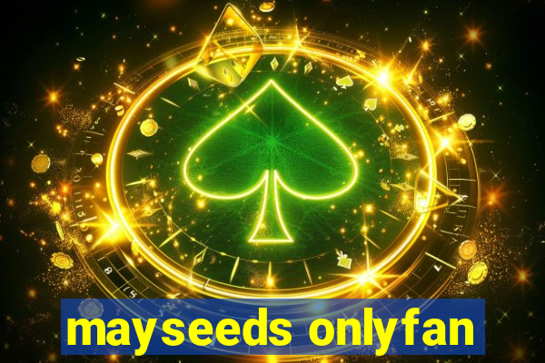 mayseeds onlyfan