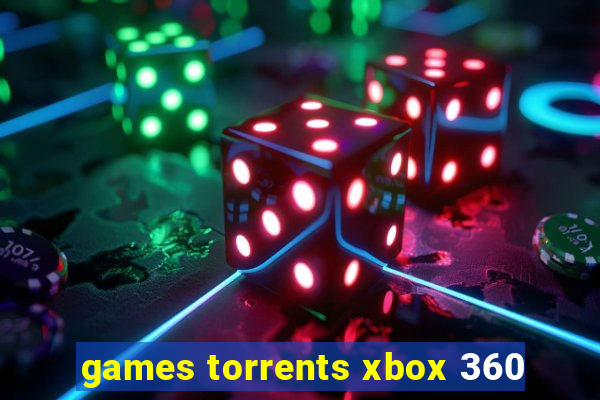 games torrents xbox 360