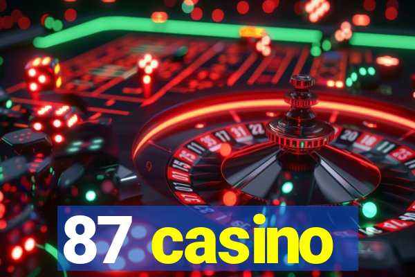 87 casino