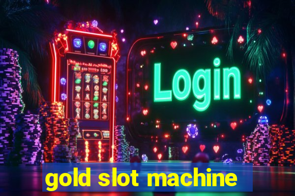 gold slot machine