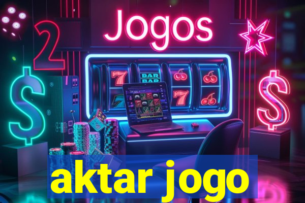 aktar jogo