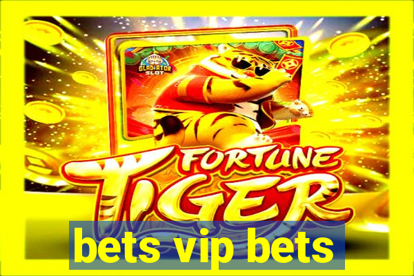 bets vip bets