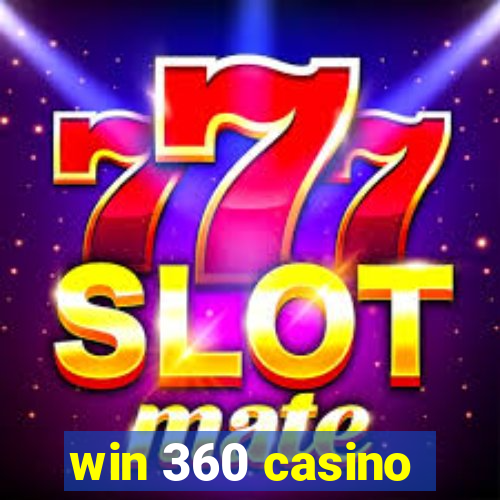 win 360 casino