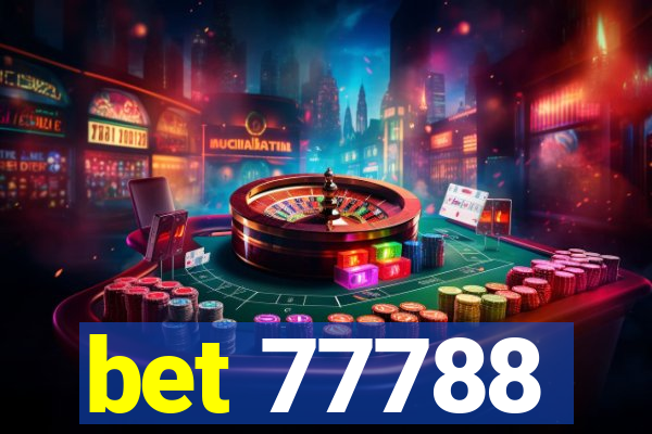 bet 77788