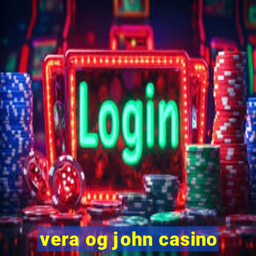 vera og john casino