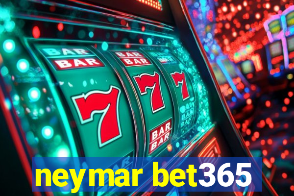 neymar bet365