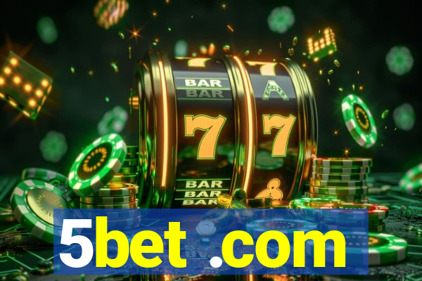 5bet .com