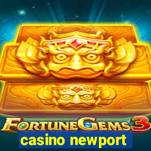 casino newport